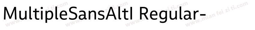 MultipleSansAltI Regular字体转换